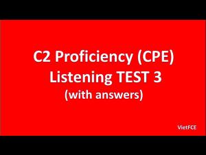 Embedded thumbnail for C2 Proficiency (CPE) Listening Test 3 with answers