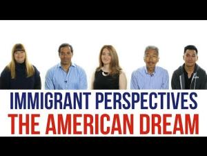 Embedded thumbnail for Immigrant Perspectives - The American Dream