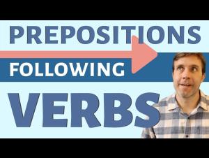 Embedded thumbnail for PREPOSITIONS THAT FOLLOW VERBS