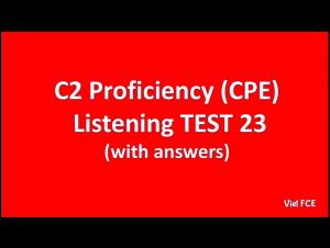 Embedded thumbnail for C2 Proficiency (CPE) Listening Test 23 with answers