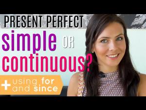 Embedded thumbnail for Present Perfect Tense | Simple or Continuous? | FOR &amp; SINCE