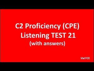 Embedded thumbnail for C2 Proficiency (CPE) Listening Test 21 with answers