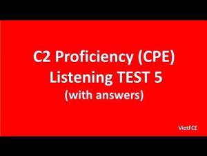 Embedded thumbnail for C2 Proficiency (CPE) Listening Test 5 with answers