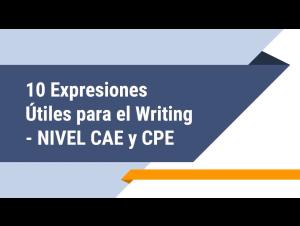 Embedded thumbnail for Writing CAE y CPE - 10 Expresiones Imprescindibles