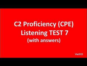 Embedded thumbnail for C2 Proficiency (CPE) Listening Test 7 with answers