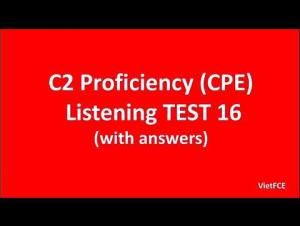 Embedded thumbnail for C2 Proficiency (CPE) Listening Test 16 with answers