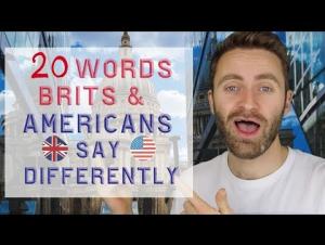 Embedded thumbnail for 20 Words Brits and Americans Say Differently