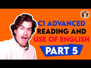 Embedded thumbnail for C1 Advanced Reading and Use of English Part 5