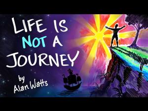 Embedded thumbnail for Life is not a journey