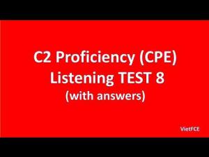 Embedded thumbnail for C2 Proficiency (CPE) Listening Test 8 with answers