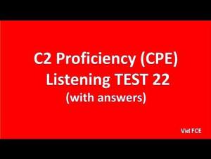 Embedded thumbnail for C2 Proficiency (CPE) Listening Test 22 with answers